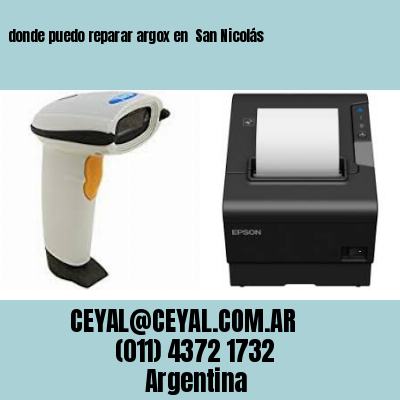 donde puedo reparar argox en  San Nicolás