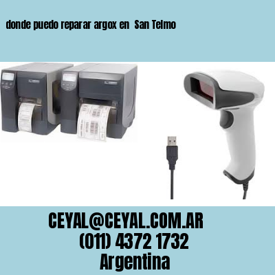donde puedo reparar argox en  San Telmo