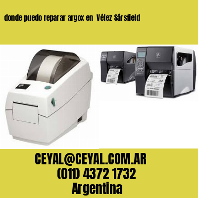donde puedo reparar argox en  Vélez Sársfield