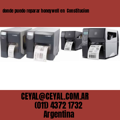 donde puedo reparar honeywell en  Constitucion
