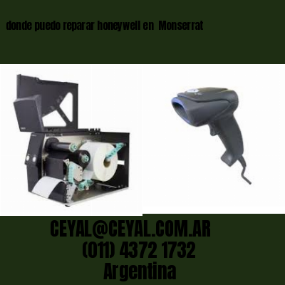donde puedo reparar honeywell en  Monserrat