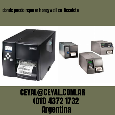 donde puedo reparar honeywell en  Recoleta