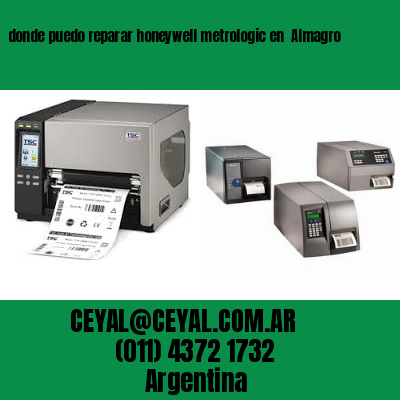 donde puedo reparar honeywell metrologic en  Almagro