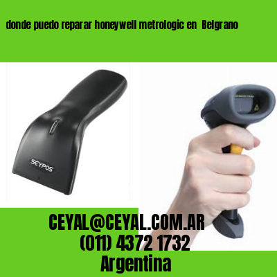 donde puedo reparar honeywell metrologic en  Belgrano
