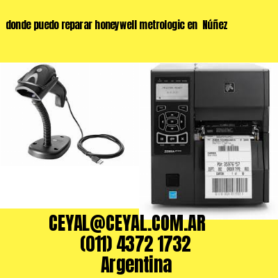 donde puedo reparar honeywell metrologic en  Núñez
