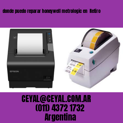 donde puedo reparar honeywell metrologic en  Retiro