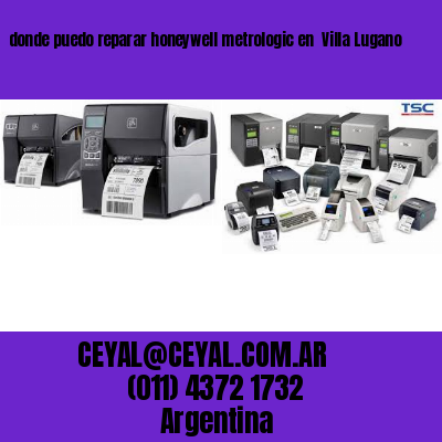 donde puedo reparar honeywell metrologic en  Villa Lugano
