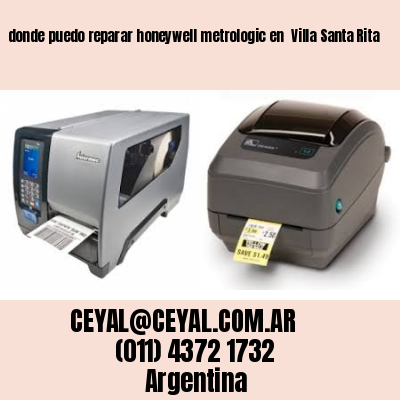 donde puedo reparar honeywell metrologic en  Villa Santa Rita