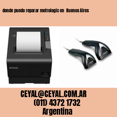 donde puedo reparar metrologic en  Buenos Aires