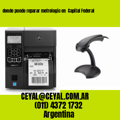 donde puedo reparar metrologic en  Capital Federal