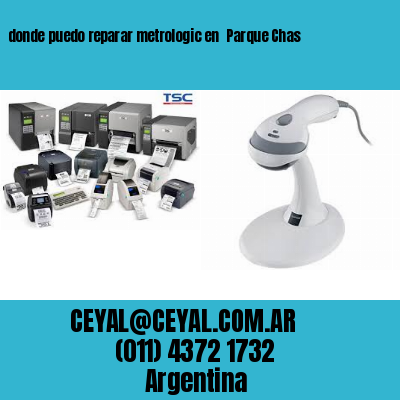 donde puedo reparar metrologic en  Parque Chas