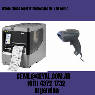 donde puedo reparar metrologic en  San Telmo