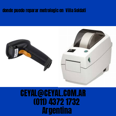donde puedo reparar metrologic en  Villa Soldati