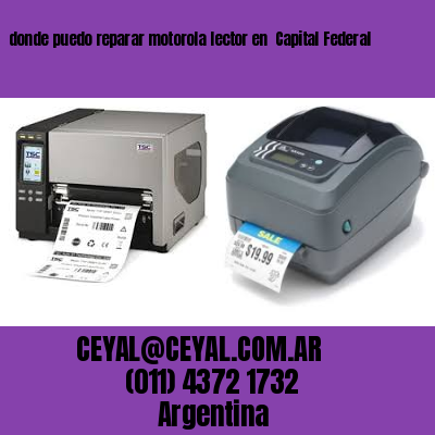 donde puedo reparar motorola lector en  Capital Federal