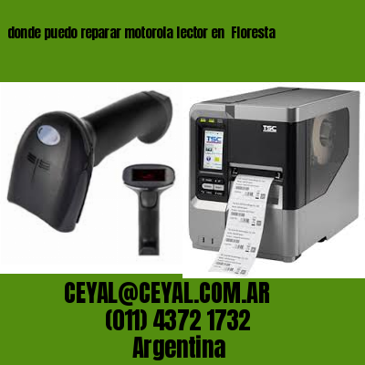 donde puedo reparar motorola lector en  Floresta