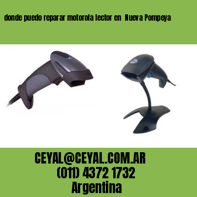 donde puedo reparar motorola lector en  Nueva Pompeya