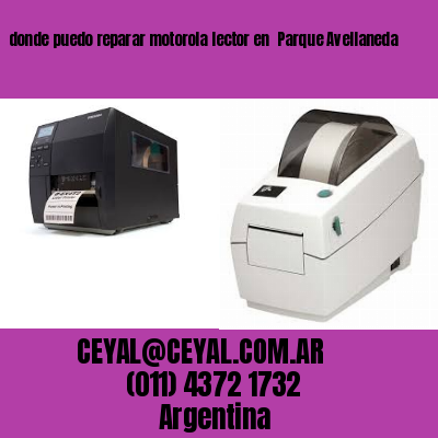 donde puedo reparar motorola lector en  Parque Avellaneda
