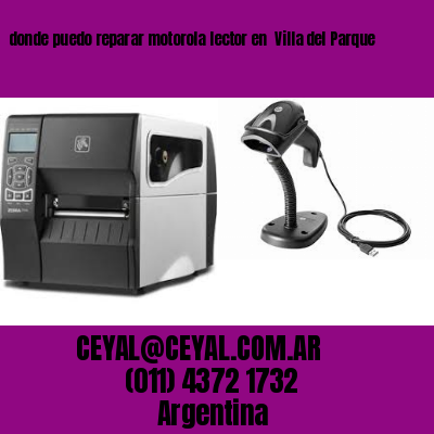donde puedo reparar motorola lector en  Villa del Parque