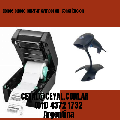 donde puedo reparar symbol en  Constitucion