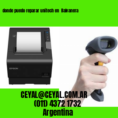 donde puedo reparar unitech en  Balvanera