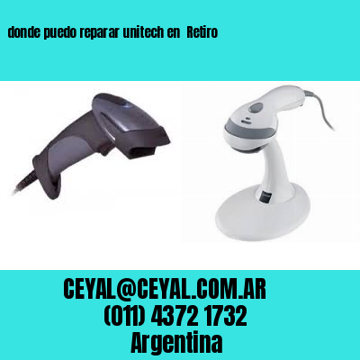 donde puedo reparar unitech en  Retiro