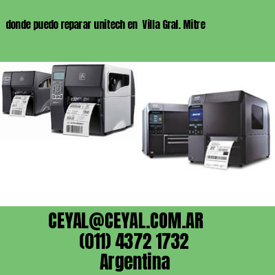 donde puedo reparar unitech en  Villa Gral. Mitre