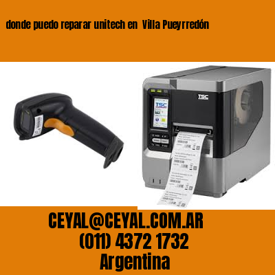 donde puedo reparar unitech en  Villa Pueyrredón
