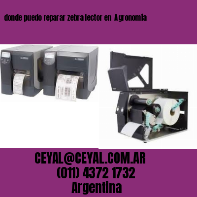 donde puedo reparar zebra lector en  Agronomía