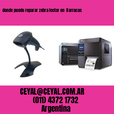 donde puedo reparar zebra lector en  Barracas