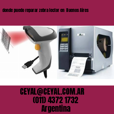 donde puedo reparar zebra lector en  Buenos Aires