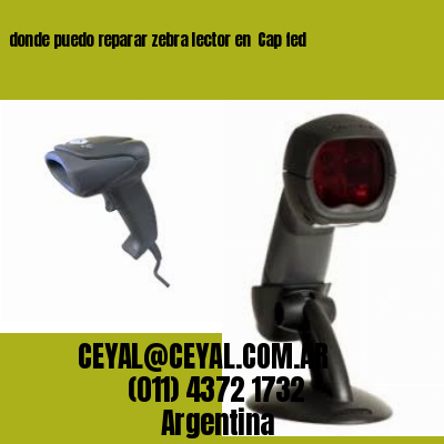 donde puedo reparar zebra lector en  Cap fed