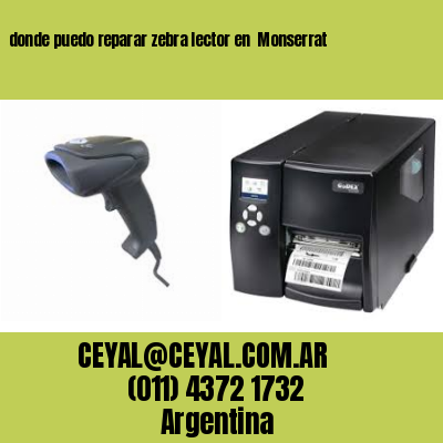 donde puedo reparar zebra lector en  Monserrat