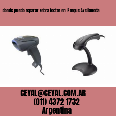 donde puedo reparar zebra lector en  Parque Avellaneda