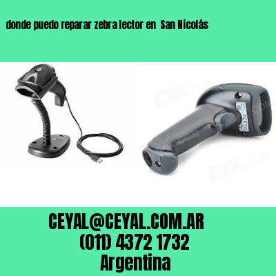donde puedo reparar zebra lector en  San Nicolás