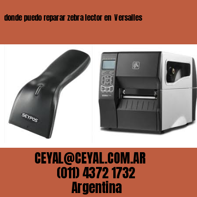 donde puedo reparar zebra lector en  Versalles