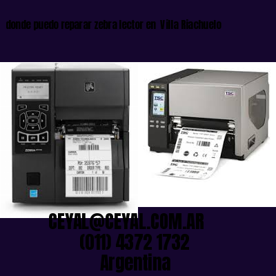 donde puedo reparar zebra lector en  Villa Riachuelo