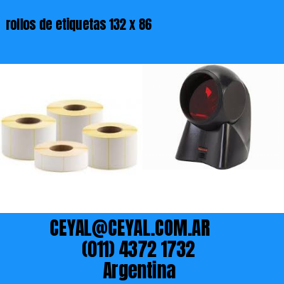 rollos de etiquetas 132 x 86