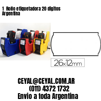 1 	Rollo etiquetadora 20 digitos Argentina