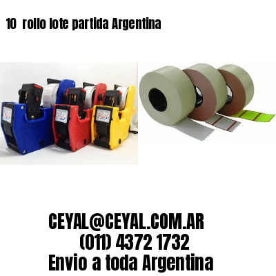 10 	rollo lote partida Argentina
