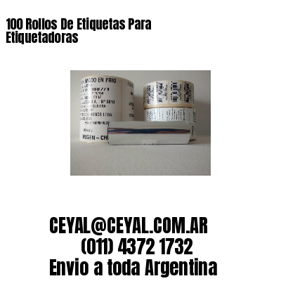 100 Rollos De Etiquetas Para Etiquetadoras