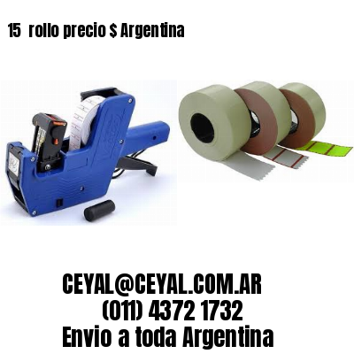 15 	rollo precio $ Argentina