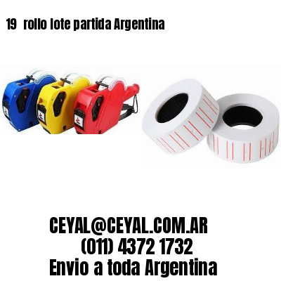 19 	rollo lote partida Argentina