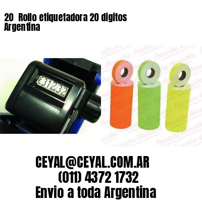 20 	Rollo etiquetadora 20 digitos Argentina