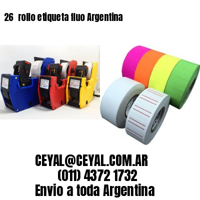 26 	rollo etiqueta fluo Argentina