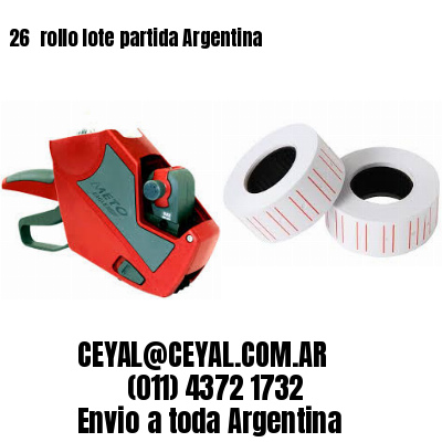 26 	rollo lote partida Argentina