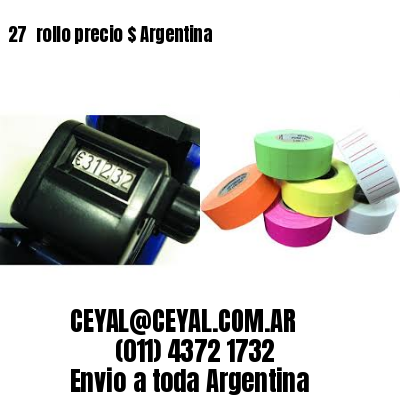 27 	rollo precio $ Argentina