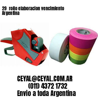 29 	rollo elaboracion vencimiento Argentina