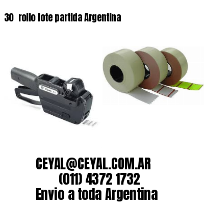 30 	rollo lote partida Argentina