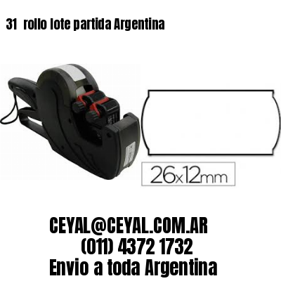 31 	rollo lote partida Argentina