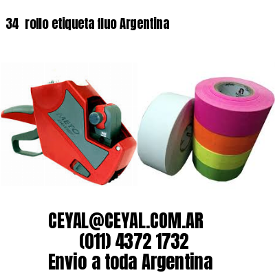 34 	rollo etiqueta fluo Argentina